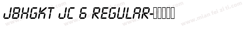 JBHGKT JC 6 Regular字体转换